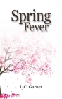 Spring Fever By L. C. Garnet Cover Image