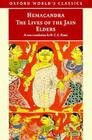 The Lives of the Jain Elders (Oxford World's Classics) By Hemacandra, R. C. C. Fynes (Editor), R. C. C. Fynes (Translator) Cover Image