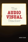 The Audio Visual Teacher Cover Image