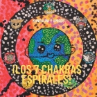 ¡Los 7 chakras espirales!: Kundalini y Amigos Cover Image