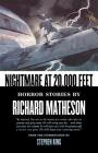 Nightmare At 20,000 Feet: Horror Stories By Richard Matheson By Richard Matheson, Stephen King (Introduction by) Cover Image