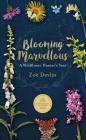 Blooming Marvellous: A Wildflower Hunter's Year By Zoe Devlin Cover Image
