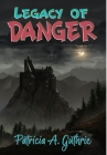 Legacy of Danger Cover Image