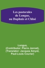 Les pastorales de Longus, ou Daphnis et Chloé By Longus, Pierre Jannet (Contribution by) Cover Image