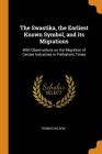 The Swastika, the Earliest Known Symbol, and Its Migrations: With Observations on the Migration of Certain Industries in Prehistoric Times Cover Image