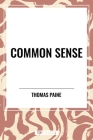 Common Sense By Thomas Paine Cover Image