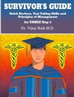 SURVIVOR'S GUIDE Quick Reviews and Test Taking Skills for USMLE STEP 2CK.: survivorscourse By Vijay Naik Cover Image