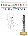 Tchaikovsky Pour Le Hautbois: 10 Pi By Easy Classical Masterworks Cover Image