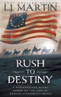 Rush to Destiny By L. J. Martin Cover Image