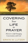 Covering Your Life in Prayer By Erwin W. Lutzer Cover Image