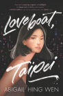 Loveboat, Taipei By Abigail Hing Wen Cover Image
