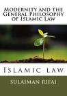 Modernity and the General Philosophy of Islamic Law: Islamic law Cover Image