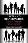 Lives and Relationships: Culture in Transitions Between Social Roles (Advances in Cultural Psychology: Constructing Human Developm) By Yasuhiro Omi (Editor), Lilian Patricia Rodriguez (Editor), Maria Claudia Peralta-Gomez (Editor) Cover Image