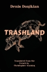 Trashland By Denis Donikian, Christopher Atamian (Translator) Cover Image