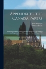 Appendix to the Canada Papers [microform]: Relating Principally to the Convention Army After Its Arrival in the Neighbourhood of Boston, in the Years By John 1722-1792 Burgoyne, William 1737-1814 Heath Cover Image