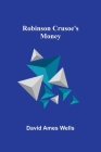 Robinson Crusoe's Money Cover Image
