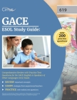 GACE ESOL Study Guide: Comprehensive Review with Practice Test Questions for the GACE English to Speakers of Other Languages (619) Exam By Cox Cover Image