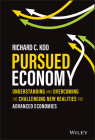 Pursued Economy: Understanding and Overcoming the Challenging New Realities for Advanced Economies By Richard C. Koo Cover Image