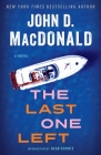 The Last One Left: A Novel By John D. MacDonald, Dean Koontz (Introduction by) Cover Image