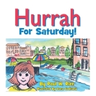 Hurrah for Saturday By Paul Rice Cover Image
