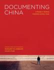 Documenting China: A Reader in Seminal Twentieth-Century Texts Cover Image