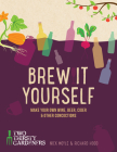 Brew it Yourself: Make your own beer, wine, cider and other concoctions By Richard Hood, Nick Moyle Cover Image