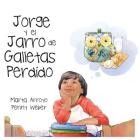 Jorge y el Jarro de Galletas Perdido By Marta Arroyo, Penny Weber (Illustrator) Cover Image