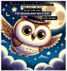 One Day with Ollie the Owl: The Moonlight Mystery Cover Image