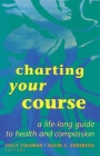 Charting Your Course By Sally Coleman (Editor), David S. Anderson (Editor) Cover Image