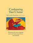 Confronting Your Clutter By Carolyn Koehnline Cover Image