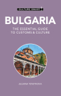 Bulgaria - Culture Smart!: The Essential Guide to Customs & Culture Cover Image