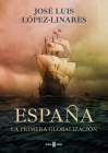 España, la primera globalización / Spain, the First Globalization Cover Image