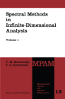 Spectral Methods in Infinite-Dimensional Analysis (Mathematical Physics and Applied Mathematics #12) By Yu M. Berezansky, D. V. Malyshev (Translator), P. V. Malyshev (Translator) Cover Image