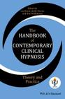 The Handbook of Contemporary Clinical Hypnosis: Theory and Practice By Les Brann (Editor), Jacky Owens (Editor), Ann Williamson (Editor) Cover Image