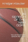 In Search of the NBA Goat: The 2019/2020 NBA Season Included By Kristjan Klavzer Cover Image