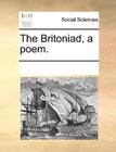 The Britoniad, a Poem. By Multiple Contributors Cover Image