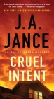 Cruel Intent (Ali Reynolds Series #4) By J.A. Jance Cover Image