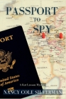 Passport to Spy: A Kat Lawson Mystery By Nancy Cole Silverman Cover Image
