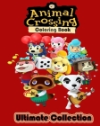 Animal Crossing Coloring Book Ultimate Collection: 200 Amazing Coloring Pages for kids and Adults fan of Animal Crossing ( Ages 4-8 8-12 ++ ) Cover Image