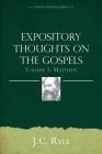 Expository Thoughts on the Gospels Volume 1: Matthew By J. C. Ryle Cover Image