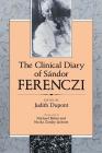 Clinical Diary of Sándor Ferenczi (Revised) By Sandor Ferenczi, Judith DuPont (Editor), Michael Balint (Translator) Cover Image