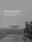 Inflicting Surprise: Gaining Competitve Advantage in Great Power Conflicts (CSIS Reports) By Mark F. Cancian Cover Image
