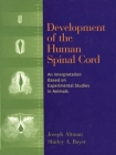 Development of the Human Spinal Cord: An Interpretation Based on Experimental Studies in Animals Cover Image