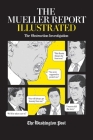 The Mueller Report Illustrated: The Obstruction Investigation By The Washington Post, Jan Feindt (Illustrator) Cover Image
