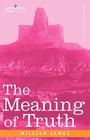 The Meaning of Truth Cover Image