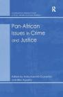 Pan-African Issues in Crime and Justice By Biko Agozino, Anita Kalunta-Crumpton (Editor) Cover Image