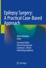 Epilepsy Surgery: A Practical Case-Based Approach Cover Image