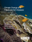 Climate Change and Infectious Fish Diseases By Patrick T. K. Woo (Editor), Jo-Ann C. Leong (Editor), Kurt Buchmann (Editor) Cover Image