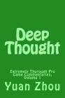 Deep Thought: Extremely Thorough Pro Game Commentaries, Volume 1 Cover Image