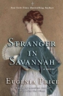 Stranger in Savannah By Eugenia Price Cover Image